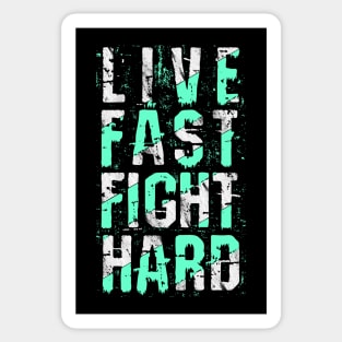 Live fast fight hard Sticker